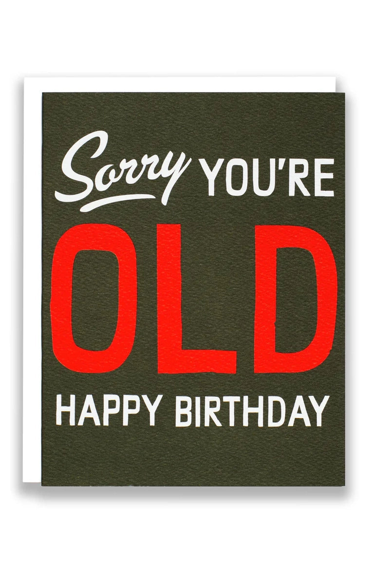 Sorry You're Old Humorous Note Card Accessories Banquet Atelier & Workshop